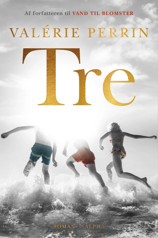 Boganmeldelse: ‘Tre’ af Valérie&nbsp;Perrin