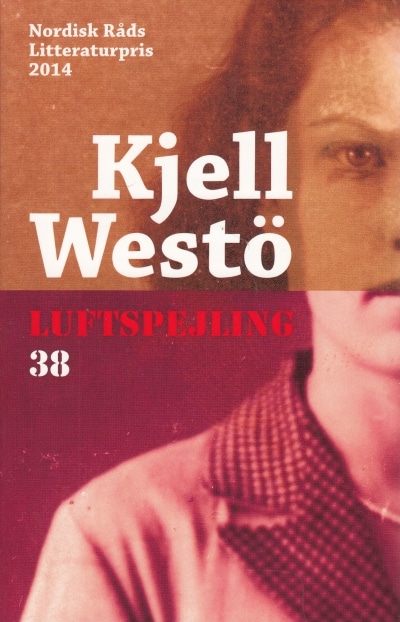 Bogomtale: ‘Luftspejling 38’ af Kjell&nbsp;Westö