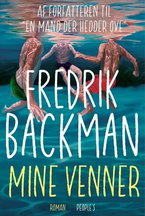 Boganmeldelse af ‘Mine venner’ af Fredrik&nbsp;Backman